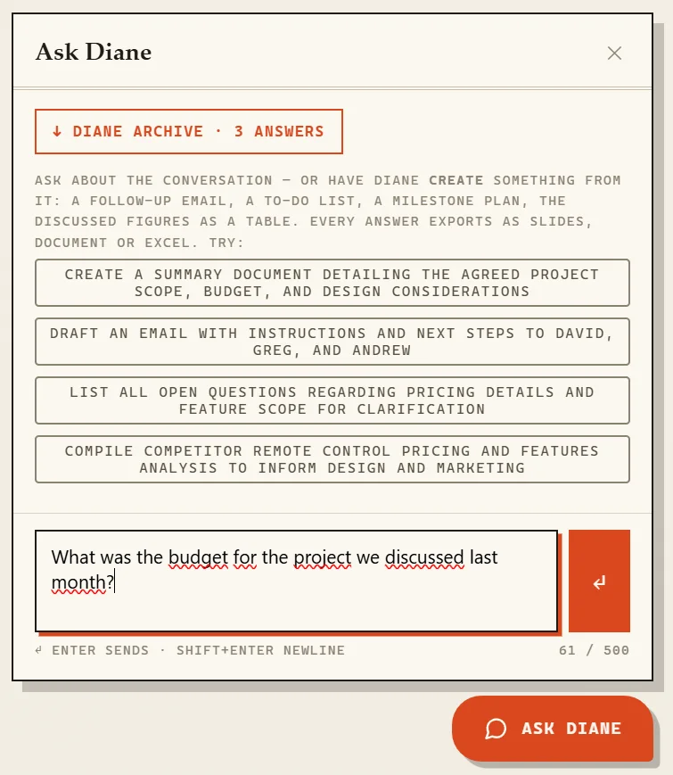Ask Diane chatbox with the question: What was the budget for the project we discussed last month?